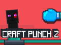 Igra Craft Punch 2 online