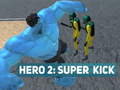 Igra Junak 2: Super Kicks online