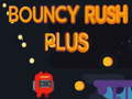 Igra Bouncy Rush Plus online