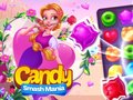 Igra Candy Smash Mania online