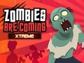 Igra Zombiji Dolaze Xtreme online