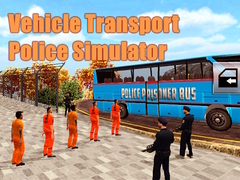 Igra Simulator Policije Transporta Vozila online