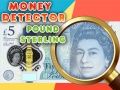Igra Detektor Novca Londonska Funta online