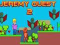 Igra Jeremy Quest 2 online