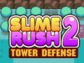 Igra Slime Rush: Obrana kule 2 online