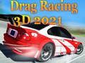 Igra Drag Racing 3D 2021 online