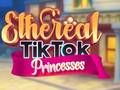 Igra Eterične TikTok Princeze online