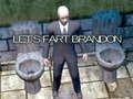 Igra Ajmo Prdnuti, Brandon online