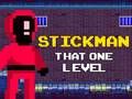 Igra Stickman Taj Jedan Nivo online