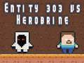 Igra Entitet 303 protiv Herobrinea online