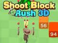 Igra Pucaj Blok Rush 3D online