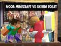 Igra Noob Minecraft protiv Skibidi Toaleta online