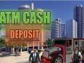 Igra Depozit gotovine na bankomatu online