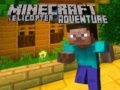 Igra Minecraft Avantura s Helikopterom online