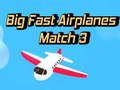 Igra Veliki Brzi Avioni Match 3 online