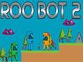 Igra Roo Bot 2 online