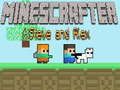 Igra Minescrafter Steve i Alex online