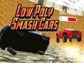 Igra Automobili Niskog Poligona Smash online