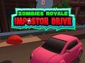 Igra Zombiji Royale: Vožnja Impostora online