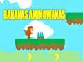 Igra Banane Aminowanas online Igra Banane Aminowanas online