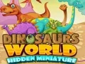 Igra Skrivene minijature svijeta dinosaura online