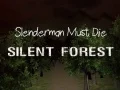 Igra Slenderman Mora Umrijeti: Tiha Šuma online