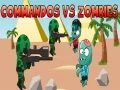 Igra Commandosi protiv Zombies online Igra Commandosi protiv Zombies online