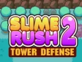 Igra Slime Rush: Obrana kule 2 online