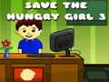 Igra Spasi Gladnu Djevojku 3 online Igra Spasi Gladnu Djevojku 3 online