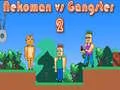 Igra Nekoman protiv Gangstera 2 online