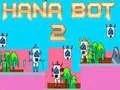 Igra Hana Bot 2 online