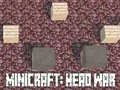 Igra Minicraft: Rat Glava online