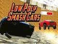 Igra Automobili Niskog Poligona Smash online