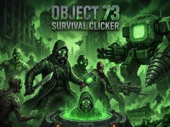 Igra Object 73: Survival Clicker online
