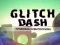 Igra Glitch Dash online