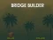 Igra Graditelj mostova online