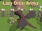 Igra Leni Orci: Arena online