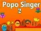 Igra Popo Pjevač 2 online