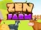 Igra Zen Farma online