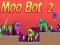 Igra Moo Bot 2 online