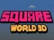 Igra Kvadratni Svijet 3D online