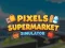 Igra Pixel Supermarket: Simulator online
