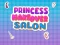 Igra Makeover princeze u salonu online