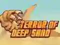 Igra Teror Dubokog Pijeska online Igra Teror Dubokog Pijeska online