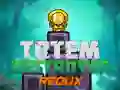 Igra Uništavač Totema Redux online Igra Uništavač Totema Redux online