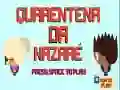 Igra Nazare Karantena online Igra Nazare Karantena online