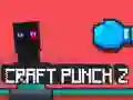 Igra Craft Punch 2 online Igra Craft Punch 2 online