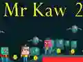 Igra Gospodin Kaw 2 online Igra Gospodin Kaw 2 online