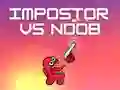 Igra Impostor vs Noob online Igra Impostor vs Noob online