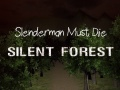 Igra Slenderman Mora Umrijeti: Tiha Šuma online
